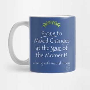 Prone to Mood Changes Mug